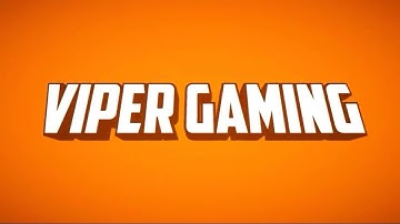 New Intro  | Viper Gaming