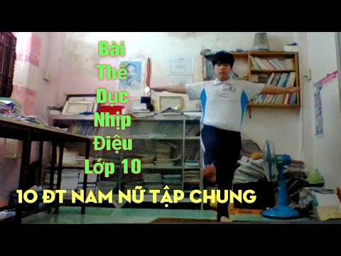 Video Bài thể dục nhịp điệu lớp 10 / 10 động tác nam nữ tập... - youtube