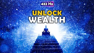 432 Hz Unlock Energy Of Wealth, Luck & Success  Divine Connection  Abundance Sleep Meditation