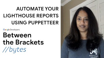 Automating #Lighthouse Reports w/ Puppeteer | Google Developers Group
