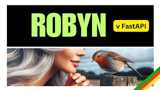 Robyn versus FastAPI