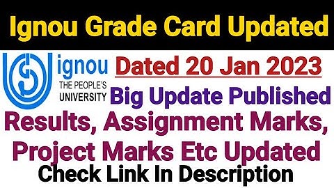 Ignou Grade Card Updated || Dated 20 Jan 2023 || Big Update Released