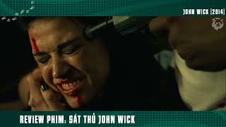 [Review Phim] Giết Cún Cưng Của Vua Sát Thủ Và Cái Kết Khét Lèn Lẹt  John Wick