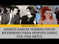 Andrés García termino con su matrimonio para después darle una vida difícil