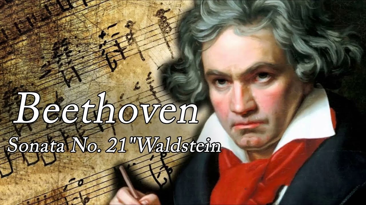 Beethoven - Sonata No. 21, in C Major "Waldstein" | Beautiful Piano Classical Music