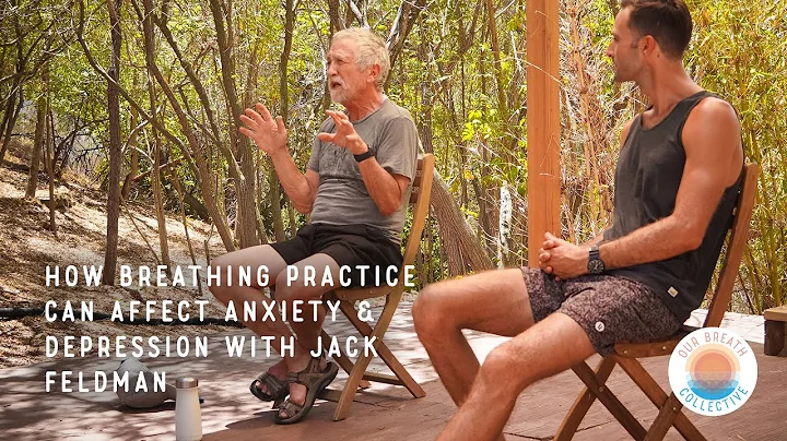 How breathing practice can affect anxiety & depression with Jack Feldman