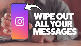 How To Delete All Messages On Instagram 2025 (iPhone & Android)
