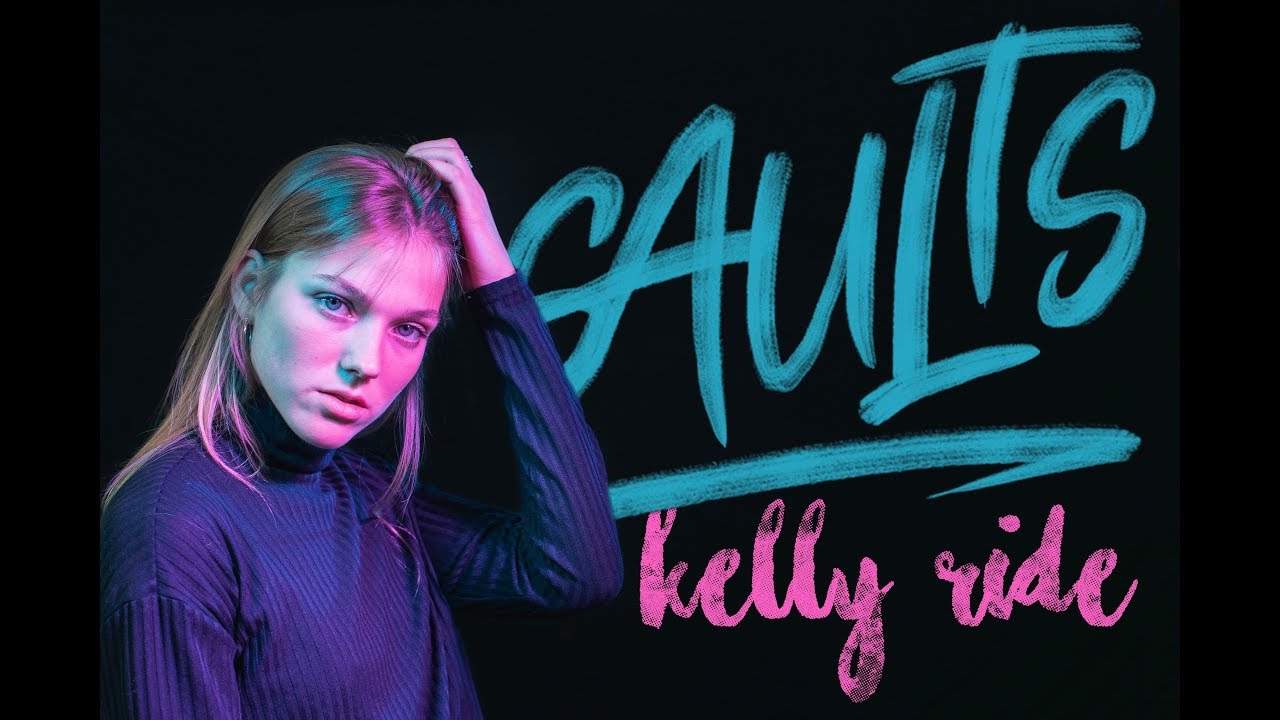 Watch SAULTS ►Kelly Ride on YouTube Watch SAULTS ►Kelly Ride on YouTube