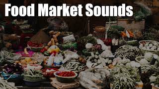 Food Market Sounds