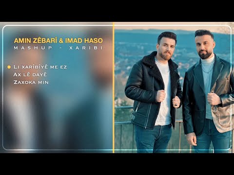 Imad Haso Amin Zebari Mashup Xeribi عماد حسو امين زيباري ماشوپ غەریبی 