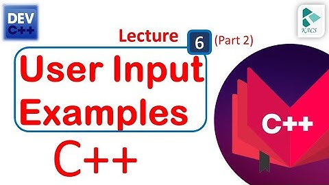 Lecture 6: (Part 2) How to take user input from the user in C++  In Urdu | Hindi | The Kacs