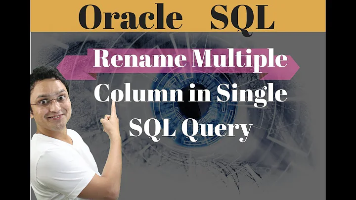 Tutorial#73 How to Rename Multiple Columns in Single Query in Oracle SQL Database