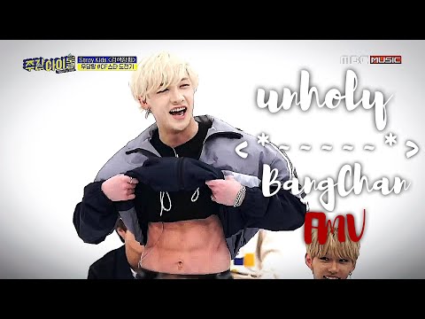 Unholy ~ BangChan FMV