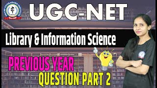 PREVIOUS YEAR QUESTION | SESSION 2| LIBRARY & INFORMATION NETWORK | UGC-NET By Nitika Ma'am