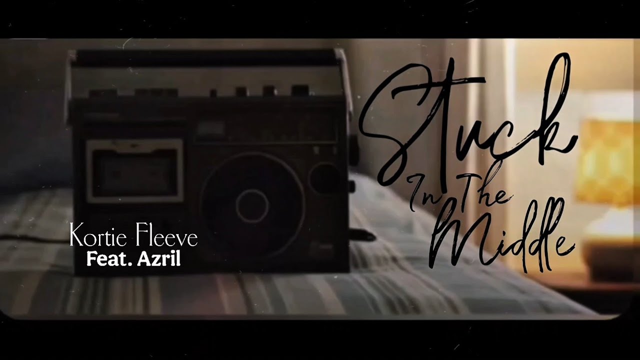 Kortie Fleeve - Stuck In The Middle Ft. Azril (Lyric Video)
