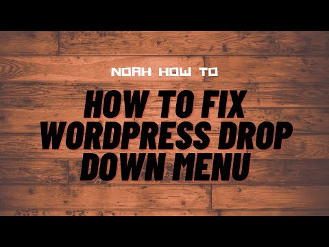 How to fix WordPress drop down menu