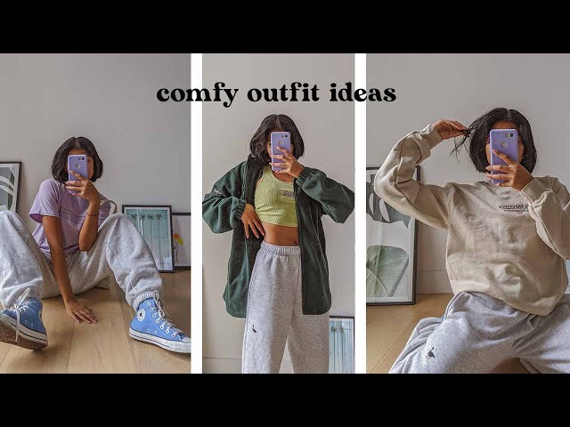 styling comfy outfits  how to look cute & comfortable 