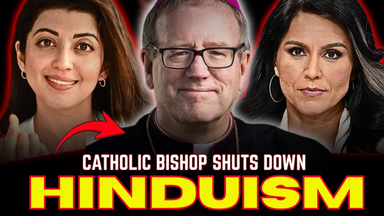 Catholic BISHOP SHUTS DOWN Core TEACHINGS of Hinduism