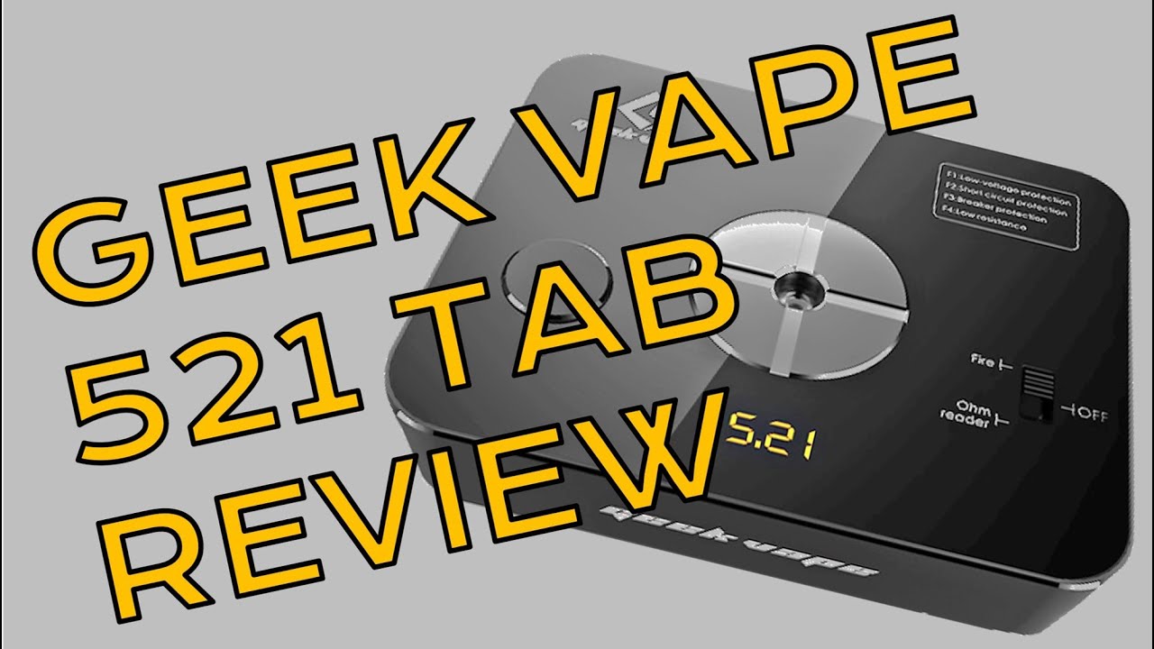 GEEKVAPE 521 TAB Review