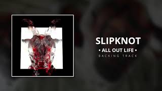 Slipknot - All Out Life [Backing Track]