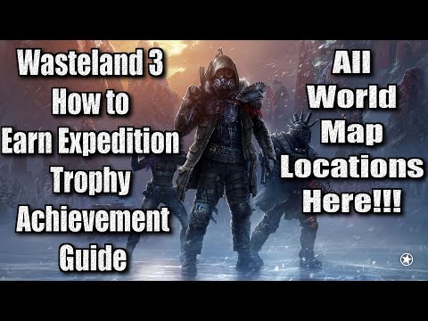 Wasteland 3 How to Earn Expedition Trophy Achievement Guide