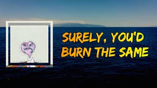 Watch Ritt Momney Surely Youd Burn The Same video