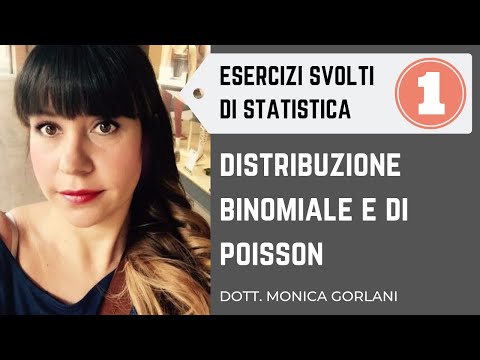 1  - Esercizi distribuzione Binomiale e di Poisson