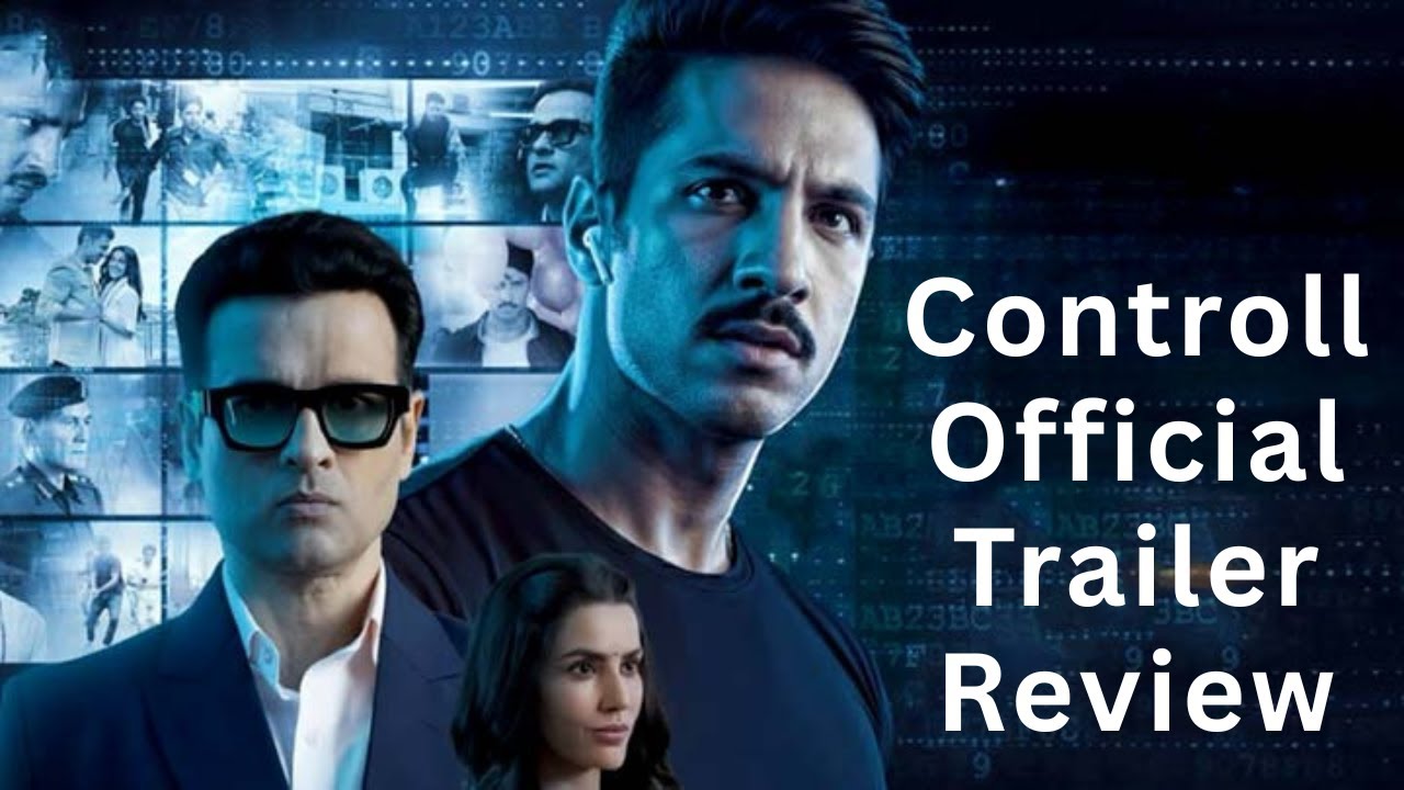 Controll Trailer Review | Anoop Singh & Priya Anand | Cyber Thriller Trailer Breakdown | Pen Studios