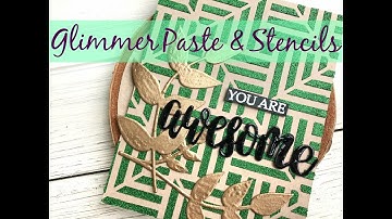 First Time Technique - Glimmer Paste & Stencils