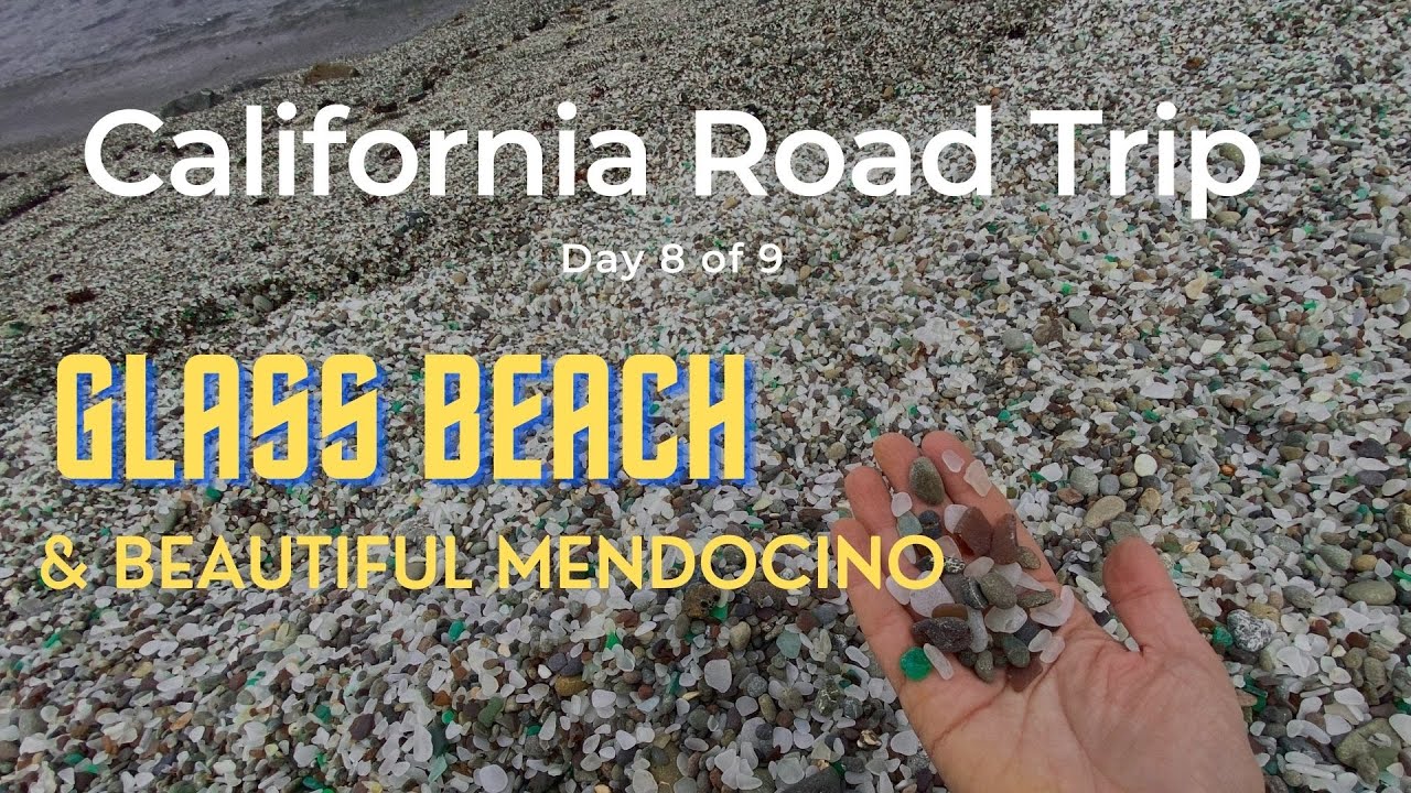9 Day California Road Trip (Day 8): Fort Bragg, Glass Beach, Mendocino & Bowling Ball Beach