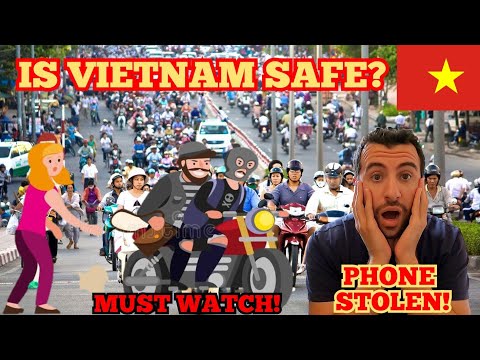 IS VIETNAM A SAFE COUNTRY? MUST WATCH BEFORE TRAVELING TO VIETNAM! DON&rsquo;T MAKE THESE MISTAKES!