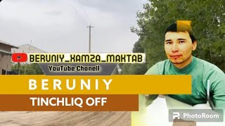 Beruniy - Tinchliq Offi #2023