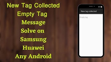 How To Turn off New Tag Collected / Empty Tag Message on Samsung / Galaxy / HUAWEI / any Android