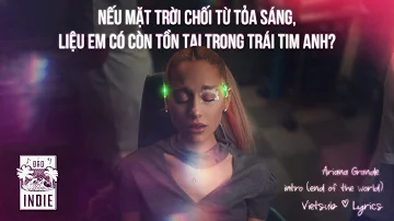 intro (end of the world) - Ariana Grande (Vietsub + Lyric) ♫ ·ꕤ.ﾟ☼ ⋆｡˚❀⋆ฺ | Đảo Indie