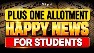 Plus One Allotment Happy News For Students | Eduport