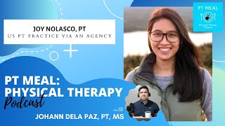 Work as a Physical Therapist in US via an Agency | PT MEAL Podcast | Full