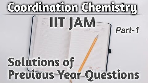 Coordination Chemistry |IIT JAM | Previous Year Questions | Part-1| Net Gate Chemistry