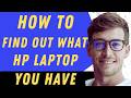 How To Find Out What HP Laptop You Have  - Full Guide