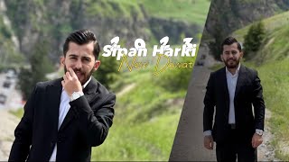 سيپان هركي نيوه | 2023 | Sipan Harki New