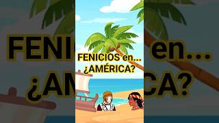 ¿FENICIOS en AMÉRICA?