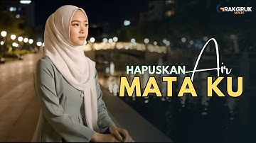 Tuhan Hapuskan Air Mataku – Pop Melayu Sedih Paling Menyentuh Hati