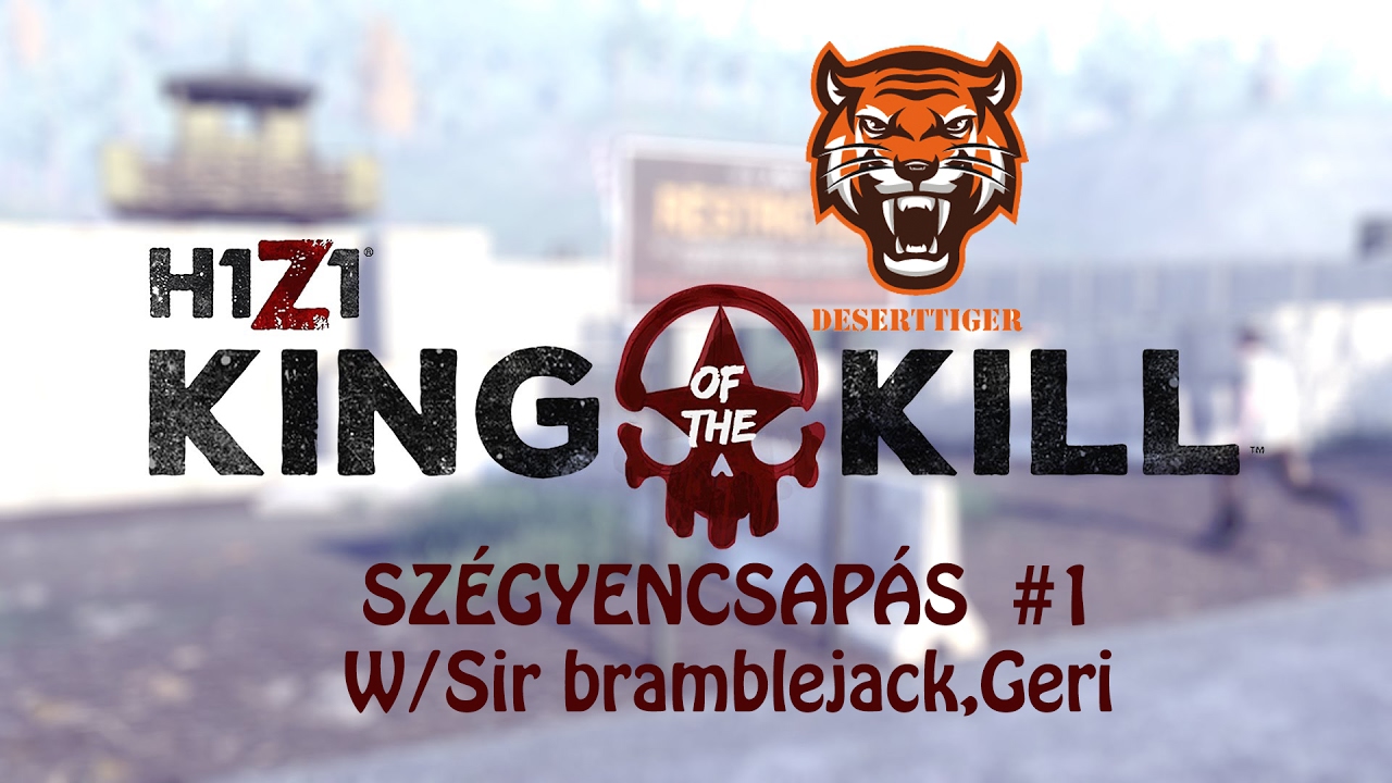 H1Z1 | A SZÉGYENCSAPÁS #1 W/Sir Bramblejack,Geri