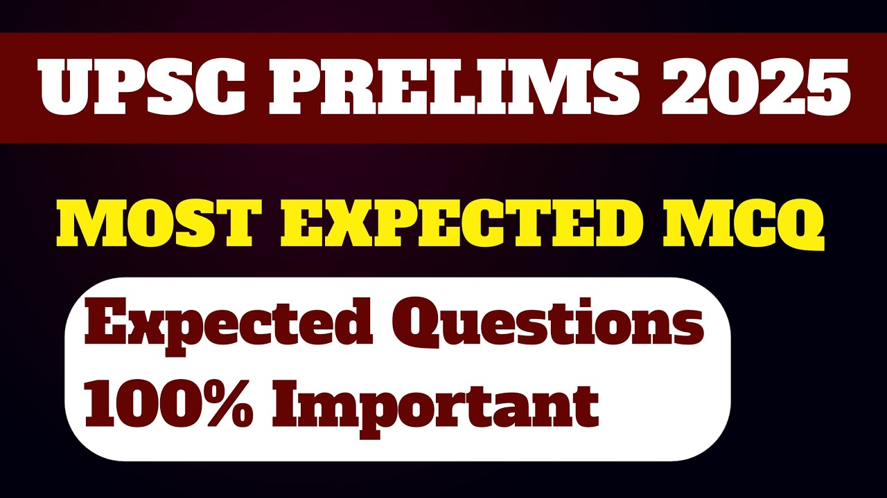 UPSC Prelims 2025 Most Expected MCQ 🔥 | Important Questions for IAS ...
