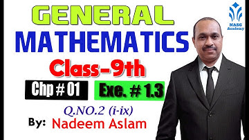 Chapter 1 | Exercise 1.3 | Q.NO. 2 | General Mathematics |Class 9th