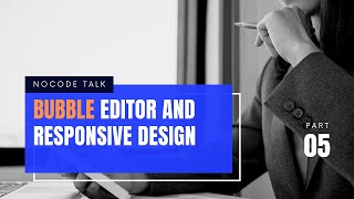 Bubble Editor and responsive design