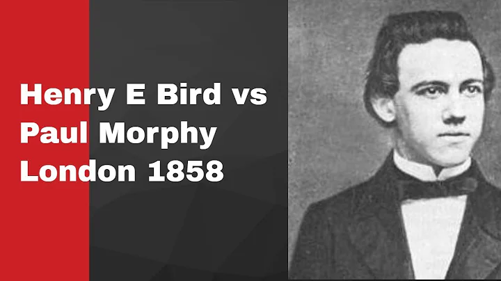 Henry Edward Bird vs Paul Morphy: London 1858