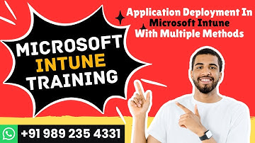 Microsoft Intune-training | Toepassingsimplementatie met Intune via meerdere methoden | Intune le...