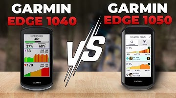 Garmin Edge 1050 vs Edge 1040 - Should You Upgrade or Not!