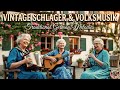 🎶  Soulful Classic Schlager &amp; Vintage Volksmusik – Heartwarming German Treasures ✨