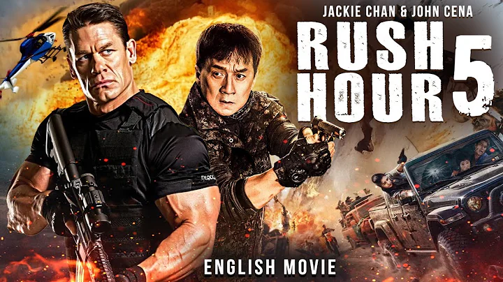 Jackie Chan & John Cena In RUSH HOUR 5 - Blockbuster Hollywood Action Thriller Full Movie In English thumbnail